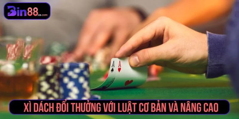 Xì Dách Đổi Thưởng - Luật Chơi, Cách Tính Điểm Và Lưu Ý Xì Dách Đổi Thưởng - Luật Chơi, Cách Tính Điểm Và Lưu Ý