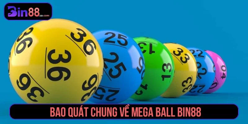 Mega Ball - Luật Chơi, Cách Đọc Thẻ Và Quản Lý Vốn Mega Ball - Luật Chơi, Cách Đọc Thẻ Và Quản Lý Vốn