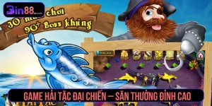 Bắn Cá Bin88 – Săn Thưởng Lớn, Trúng Jackpots Mỗi Ngày