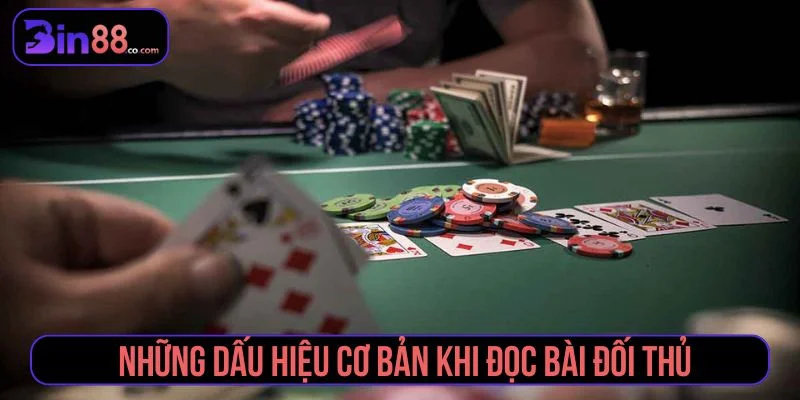 Cách Đọc Bài Đối Thủ Trong Poker Qua Hành Động Cược