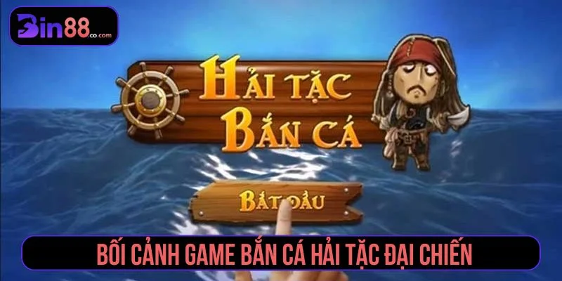 Hải Tặc Đại Chiến - Cách Chơi, Vũ Khí Và Săn Boss Hải Tặc Đại Chiến - Cách Chơi, Vũ Khí Và Săn Boss