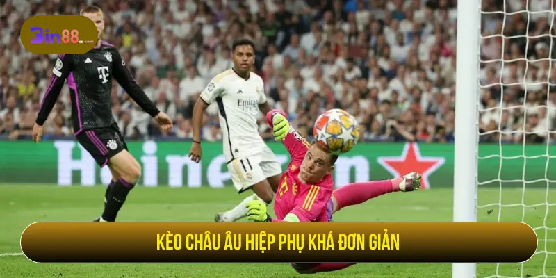 Kèo Hiệp Phụ - Cách Đọc Kèo, Loại Cược Và Lưu Ý Kèo Hiệp Phụ - Cách Đọc Kèo, Loại Cược Và Lưu Ý