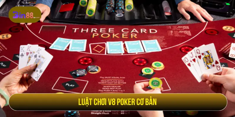 V8 Poker - Luật Chơi, Thứ Hạng Bài Và Lưu Ý Khi Vào Bàn