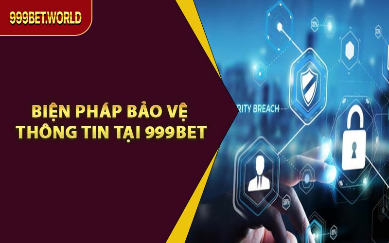 Chính Sách Bảo Mật – Bảo Vệ Dữ Liệu Tuyệt Đối Tại 999BET