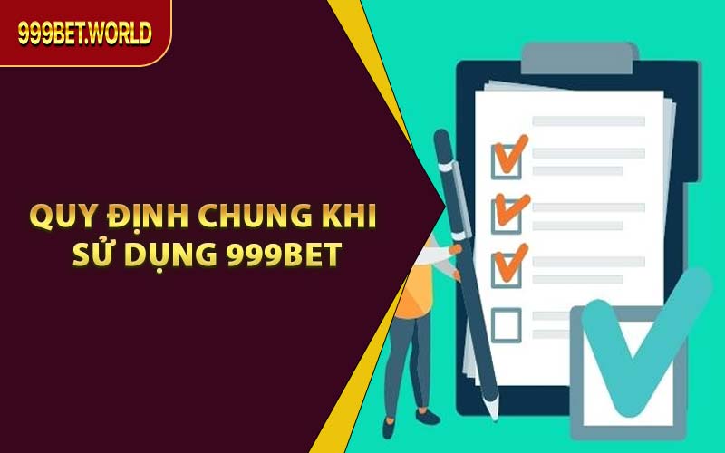 Điều Khoản Sử Dụng - Cẩm Nang Cá Cược An Toàn Tại 999BET